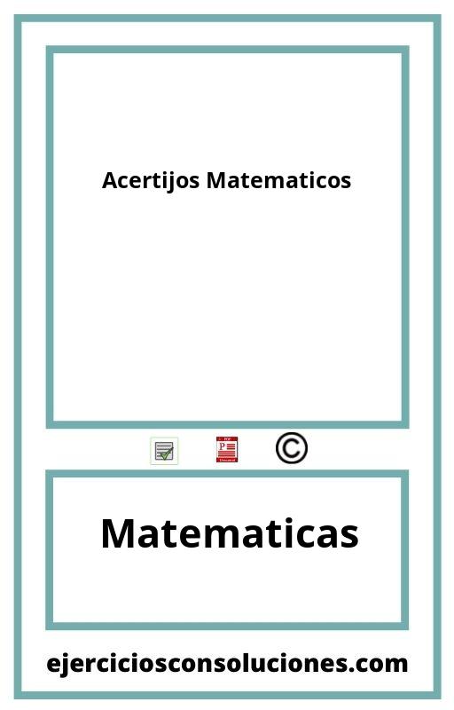 Ejercicios Resueltos Acertijos Matematicos  PDF con Soluciones