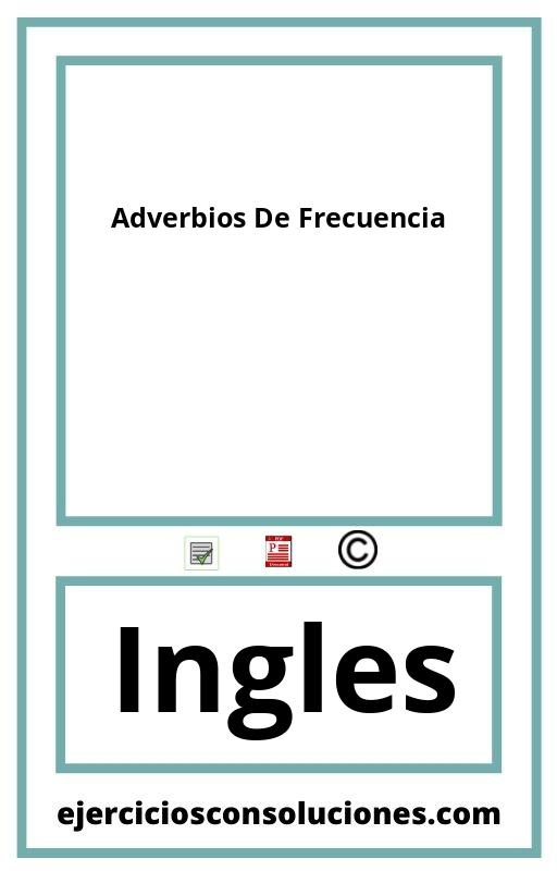 Ejercicios Resueltos Adverbios De Frecuencia  PDF con Soluciones