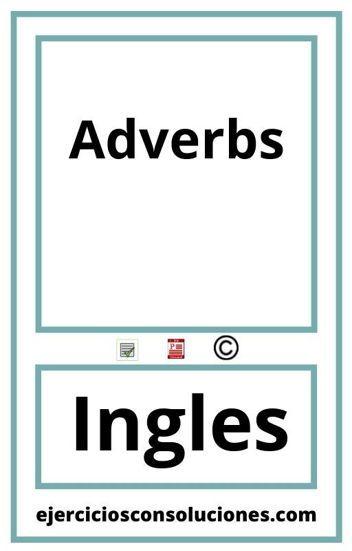 Ejercicios Resueltos Adverbs PDF con Soluciones