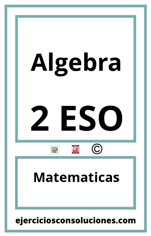 Ejercicios Resueltos Algebra 2 ESO PDF con Soluciones