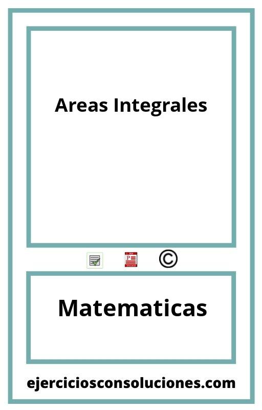 Ejercicios Resueltos Areas Integrales  PDF con Soluciones