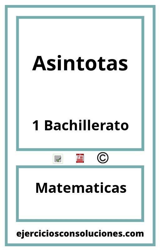 Ejercicios Resueltos Asintotas 1 Bachillerato PDF con Soluciones