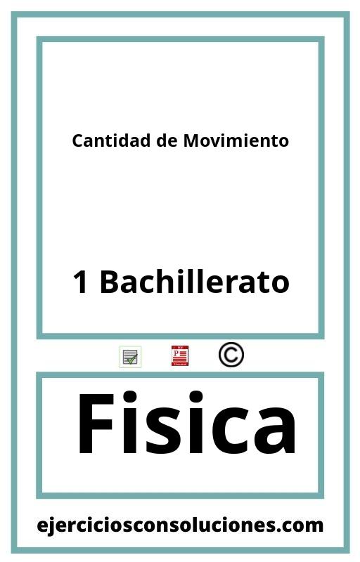 Ejercicios Resueltos Cantidad de Movimiento 1 Bachillerato PDF con Soluciones