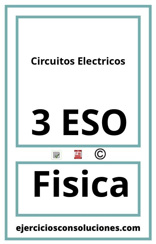 Ejercicios Resueltos Circuitos Electricos 3 ESO PDF con Soluciones