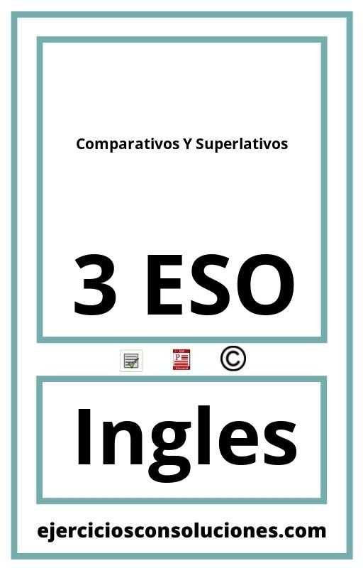 Ejercicios Resueltos Comparativos Y Superlativos 3 ESO PDF con Soluciones