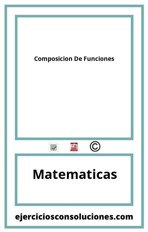 Ejercicios Resueltos Composicion De Funciones  PDF con Soluciones