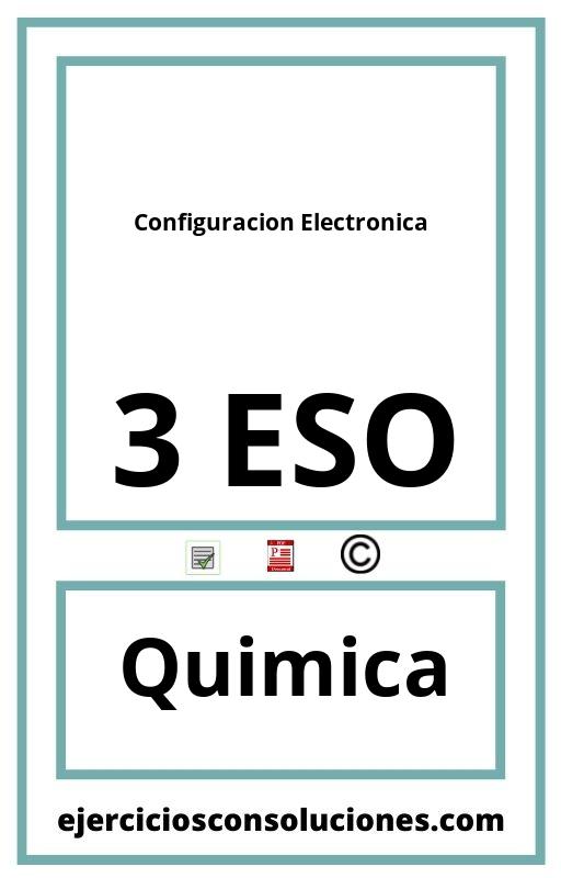 Ejercicios Resueltos Configuracion Electronica 3 ESO PDF con Soluciones