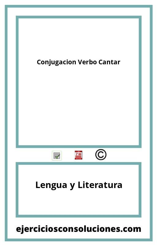 Ejercicios Resueltos Conjugacion Verbo Cantar  PDF con Soluciones