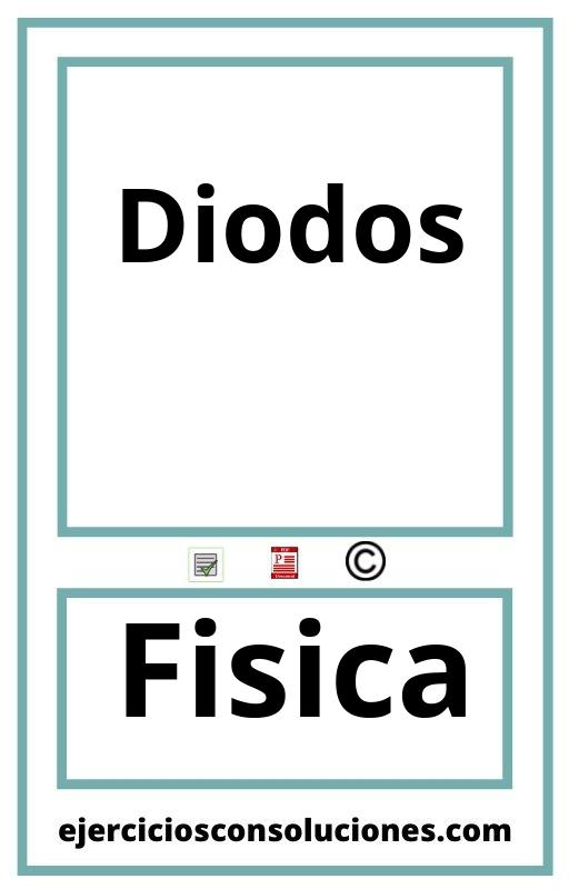 Ejercicios Resueltos Diodos  PDF con Soluciones