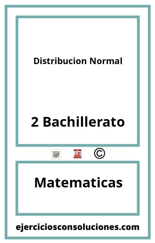 Ejercicios Resueltos Distribucion Normal 2 Bachillerato PDF con Soluciones