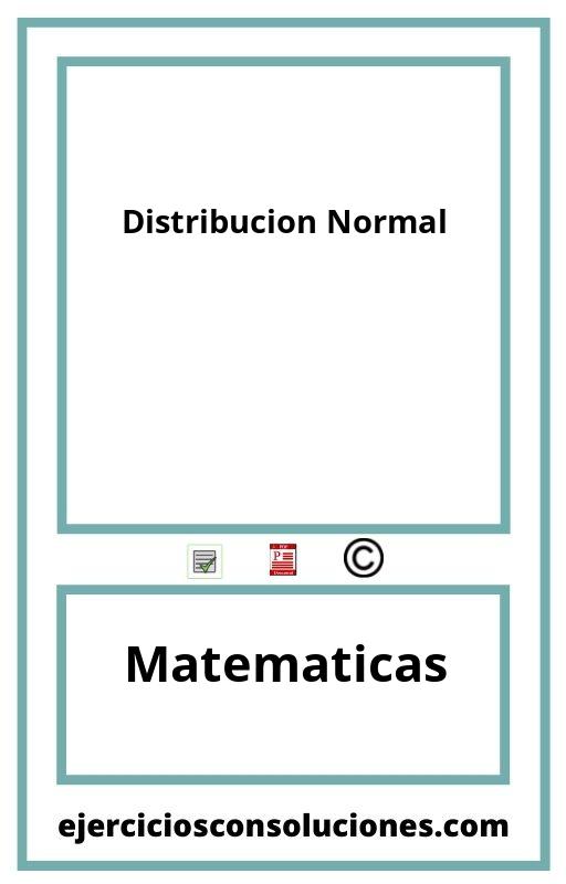 Ejercicios Resueltos Distribucion Normal  PDF con Soluciones