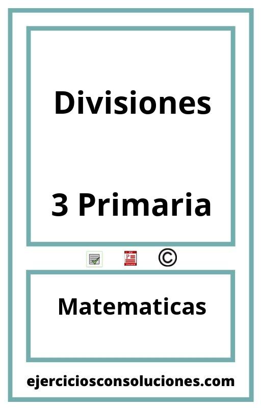 Ejercicios Resueltos Divisiones 3 Primaria PDF con Soluciones