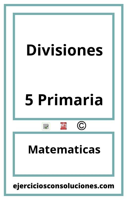 Ejercicios Resueltos Divisiones 5 Primaria PDF con Soluciones