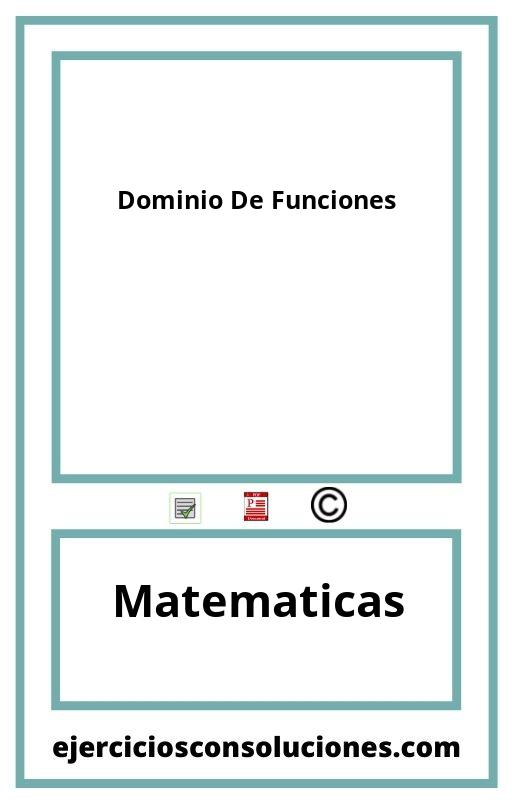 Ejercicios Resueltos Dominio De Funciones  PDF con Soluciones