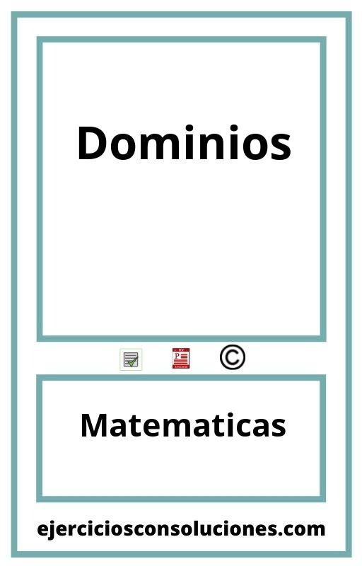 Ejercicios Resueltos Dominios  PDF con Soluciones