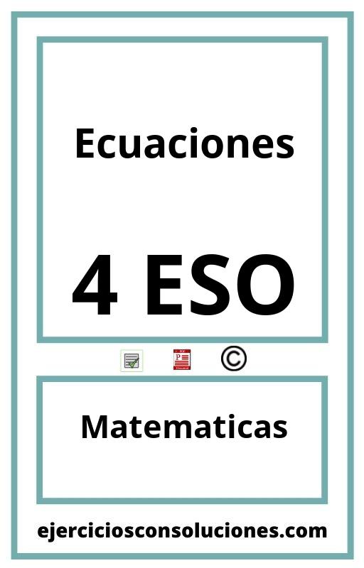 Ejercicios Resueltos Ecuaciones 4 ESO PDF con Soluciones