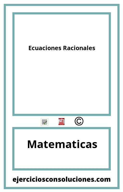 Ejercicios Resueltos Ecuaciones Racionales PDF con Soluciones