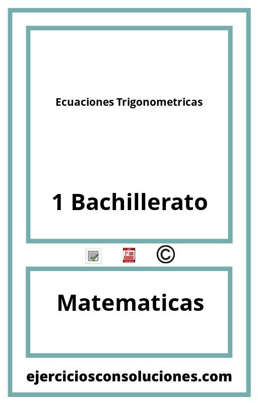 Ejercicios Resueltos Ecuaciones Trigonometricas 1 Bachillerato PDF con Soluciones