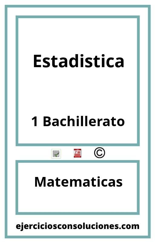 Ejercicios Resueltos Estadistica 1 Bachillerato PDF con Soluciones