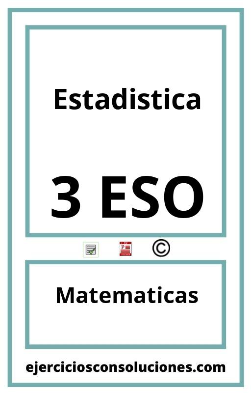 Ejercicios Resueltos Estadistica 3 ESO PDF con Soluciones