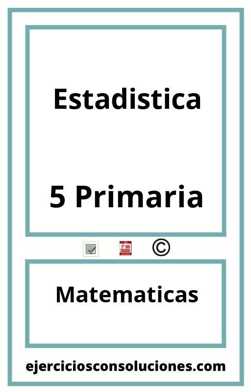 Ejercicios Resueltos Estadistica 5 Primaria PDF con Soluciones