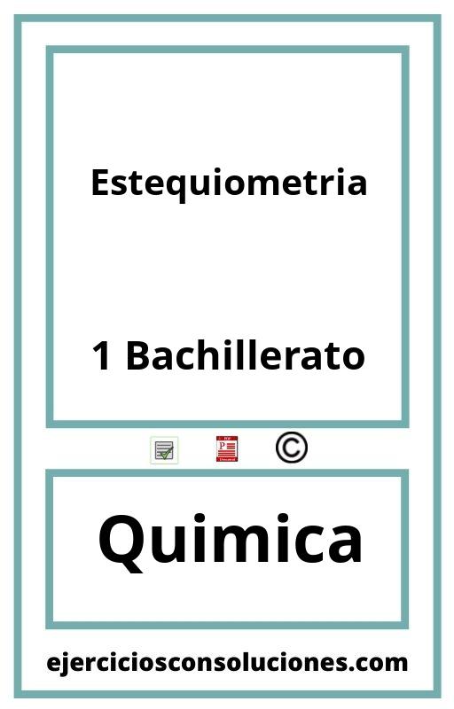 Ejercicios Resueltos Estequiometria 1 Bachillerato PDF con Soluciones