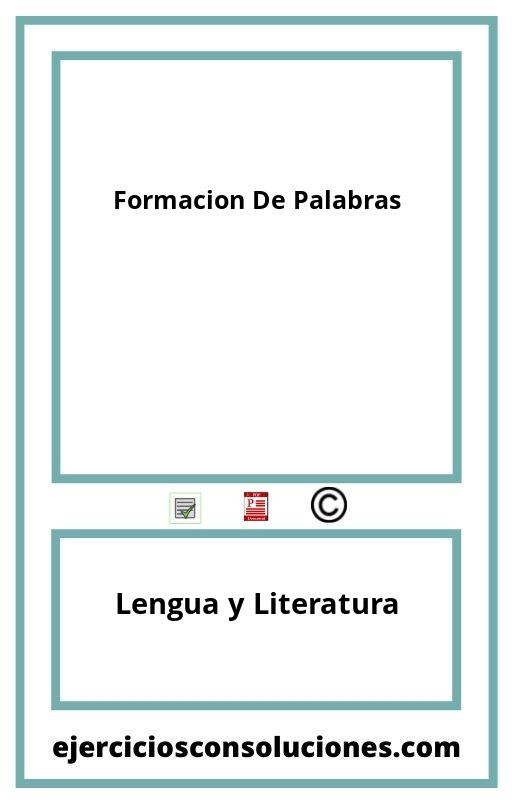 Ejercicios Resueltos Formacion De Palabras  PDF con Soluciones