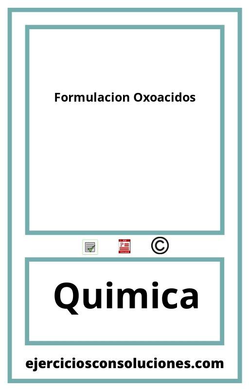 Ejercicios Resueltos Formulacion Oxoacidos  PDF con Soluciones