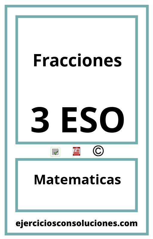 Ejercicios Resueltos Fracciones 3 ESO PDF con Soluciones