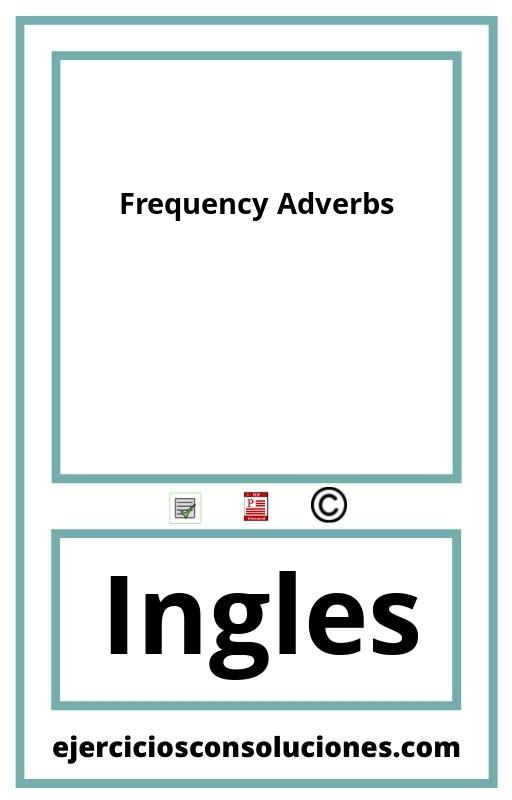 Ejercicios Resueltos Frequency Adverbs  PDF con Soluciones