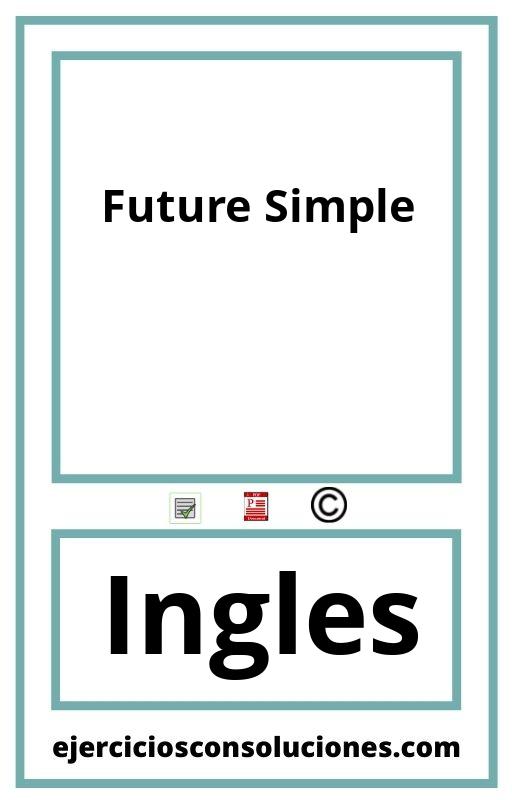 Ejercicios Resueltos Future Simple  PDF con Soluciones