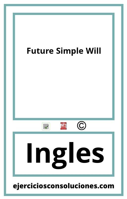 Ejercicios Resueltos Future Simple Will  PDF con Soluciones