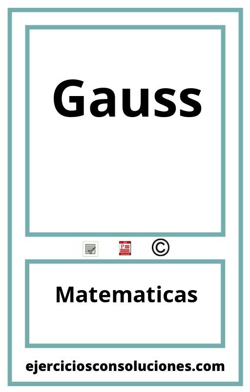 Ejercicios Resueltos Gauss  PDF con Soluciones