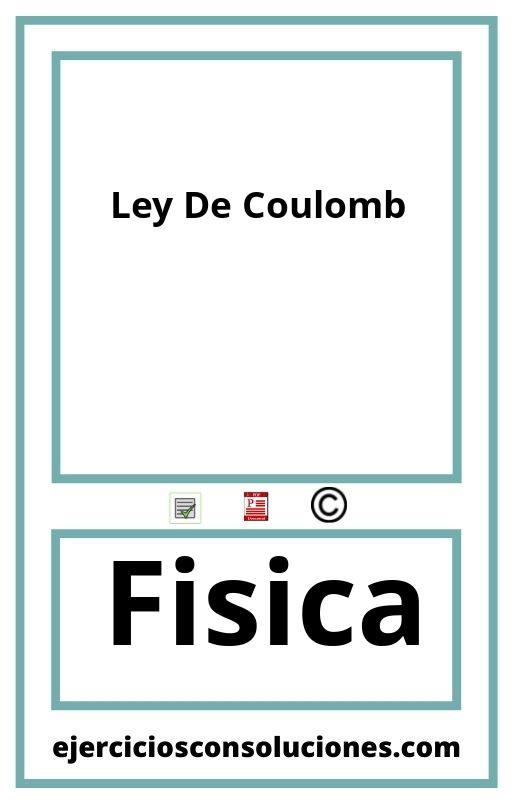 Ejercicios Resueltos Ley De Coulomb  PDF con Soluciones