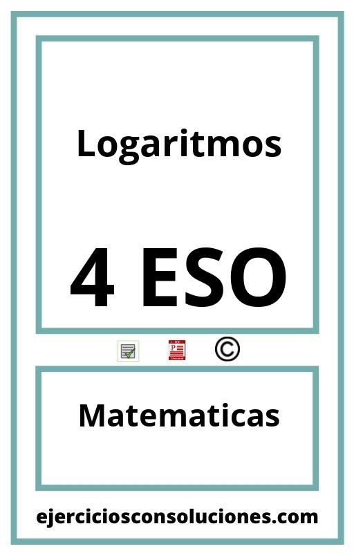 Ejercicios Resueltos Logaritmos 4 ESO PDF con Soluciones