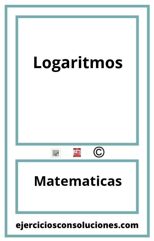 Ejercicios Resueltos Logaritmos  PDF con Soluciones