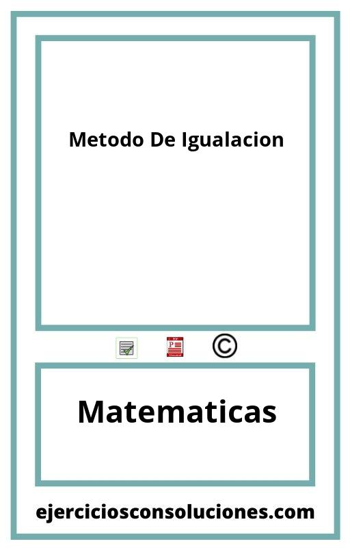 Ejercicios Resueltos Metodo De Igualacion  PDF con Soluciones
