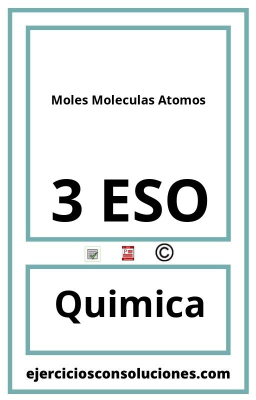 Ejercicios Resueltos Moles Moleculas Atomos 3 ESO PDF con Soluciones