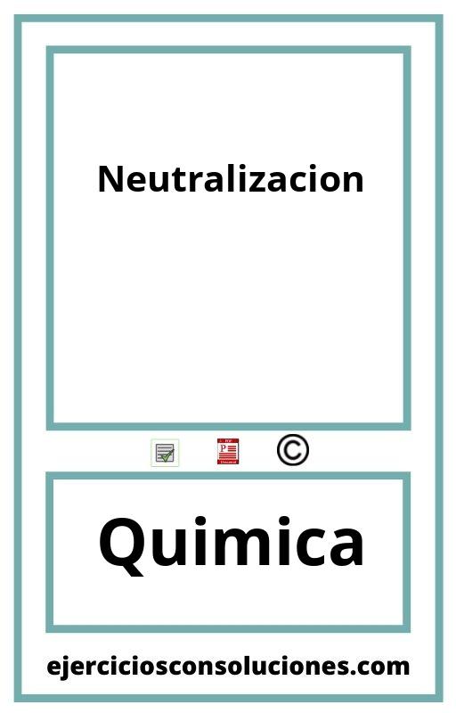 Ejercicios Resueltos Neutralizacion  PDF con Soluciones