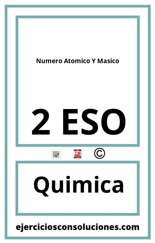 Ejercicios Resueltos Numero Atomico Y Masico 2 ESO PDF con Soluciones