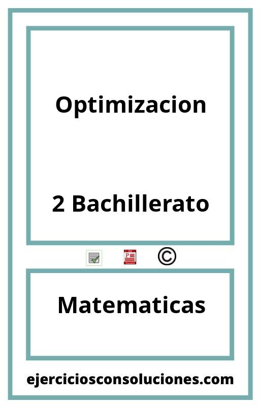 Ejercicios Resueltos Optimizacion 2 Bachillerato PDF con Soluciones