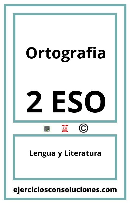 Ejercicios Resueltos Ortografia 2 ESO PDF con Soluciones