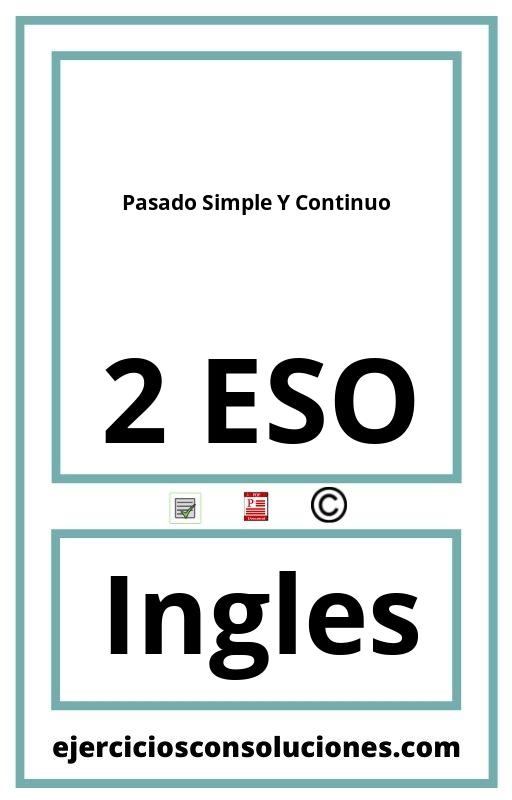 Ejercicios Resueltos Pasado Simple Y Continuo 2 ESO PDF con Soluciones