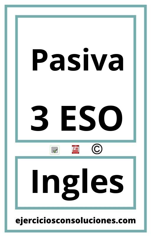 Ejercicios Resueltos Pasiva 3 ESO PDF con Soluciones