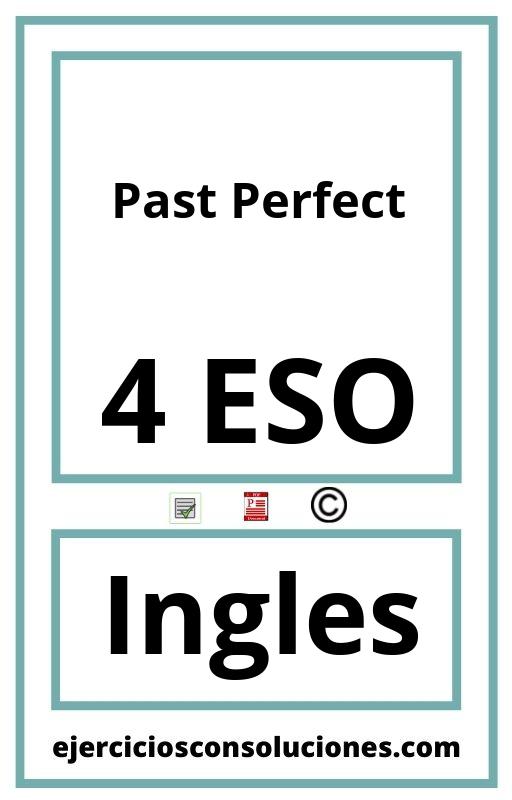 Ejercicios Resueltos Past Perfect 4 ESO PDF con Soluciones