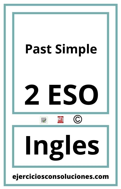 Ejercicios Resueltos Past Simple 2 ESO PDF con Soluciones