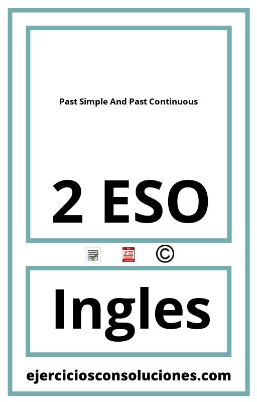 Ejercicios Resueltos Past Simple And Past Continuous 2 ESO PDF con Soluciones