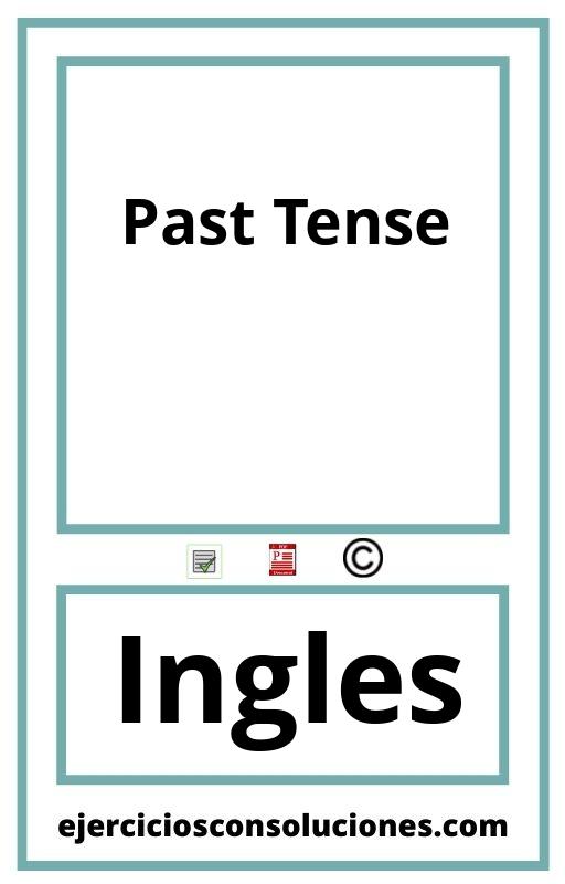 Ejercicios Resueltos Past Tense  PDF con Soluciones