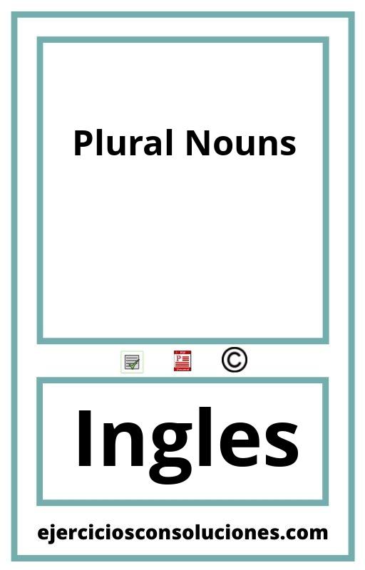 Ejercicios Resueltos Plural Nouns  PDF con Soluciones