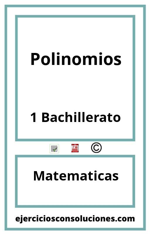 Ejercicios Resueltos Polinomios 1 Bachillerato PDF con Soluciones